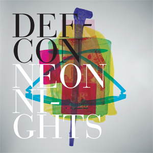 Defcon - Neon Nights