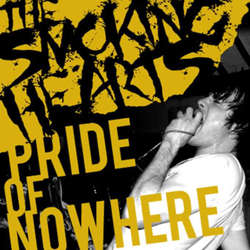 Smoking Hearts - Pride of Nowhere