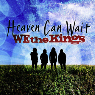We The Kings - Heaven Can Wait