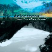 Delorentos  You Can Make Sound