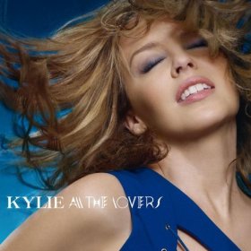 Kylie - All The Lovers