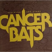 Cancer Bats - Birthing The Giant