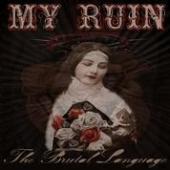 My Ruin - The Brutal Language
