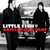 Little Fish - Baffled And Beat