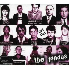 the Fondas - Get Out