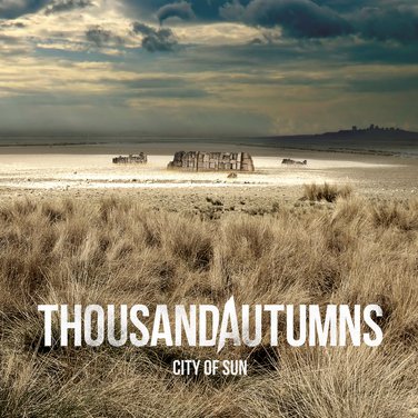 Thousand Autumns - City of Sun