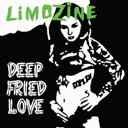 Limozine - Deep Fried Love