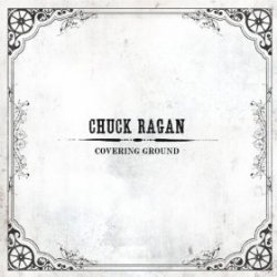 Chuck Ragan - Covering Ground