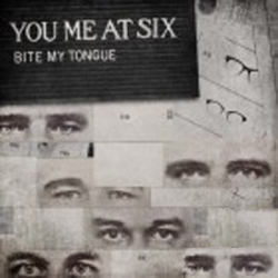 You Me At Six - Bite My Tongue