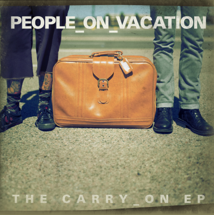 People On Vacation - The Carry On EP