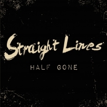 Straight Lines - Half Gone