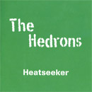 The Hedrons - Heatseeker