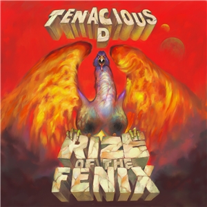 Tenacious D - Rize Of The Phoenix