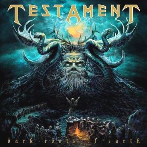 Testament - Dark Roots Of Earth