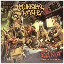 Municipal Waste - Fatal Feast