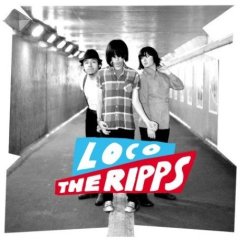 The Ripps - Loco