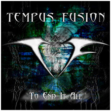 Tempus Fusion - To End It All