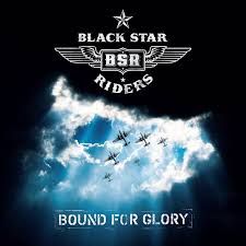 Black Star Riders - Bound For Glory