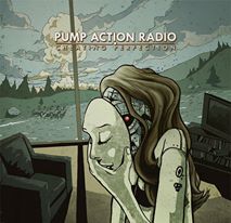 Pump Action Radio - Cheating Perfection