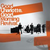 Good Charlotte - Good Morning Revival