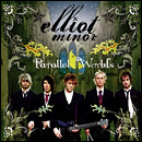 Elliot Minor - Parallel Worlds