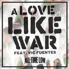 All Time Low - A Love Like War