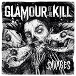 Glamour Of The Kill - Savages