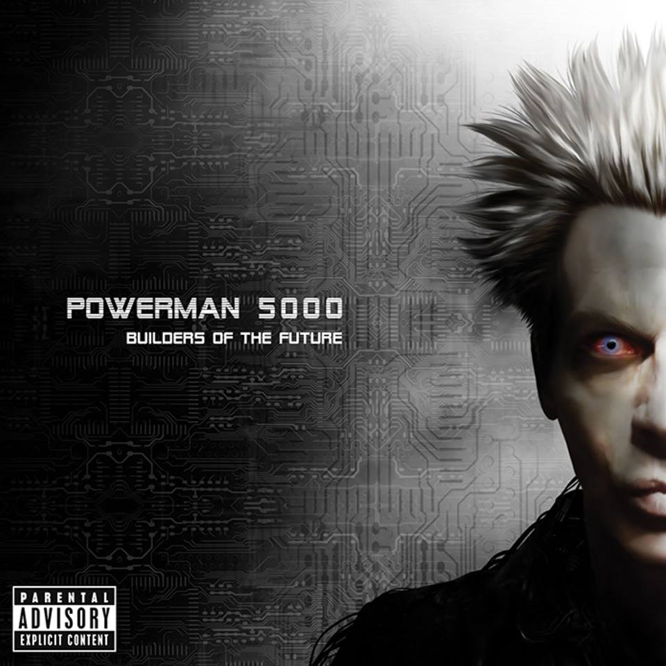 Powerman 5000 - Builders Of The Future