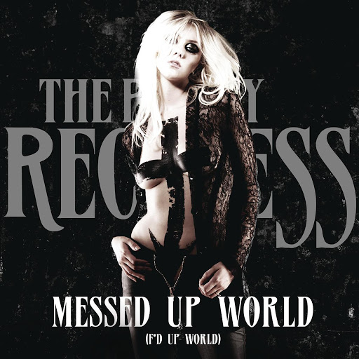 Pretty Reckless - Messed Up World