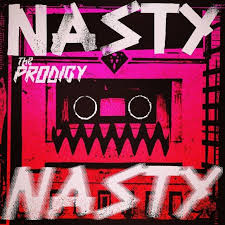 The Prodigy - Nasty