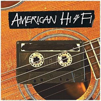American Hi-Fi - American Hi-Fi 

