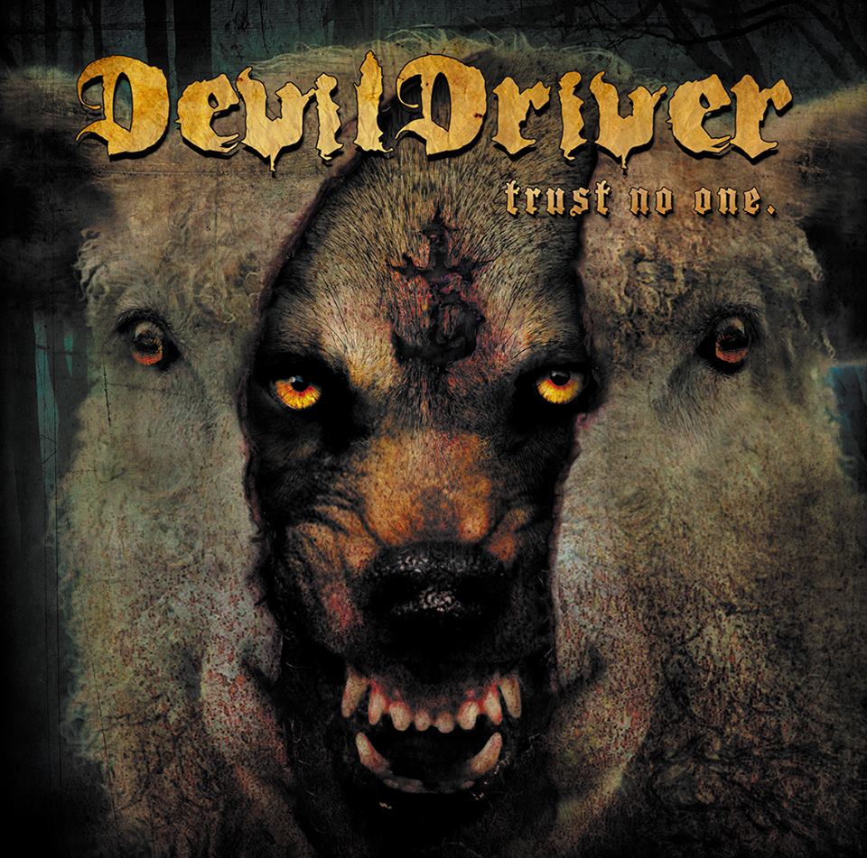 Devildriver  Trust No One
