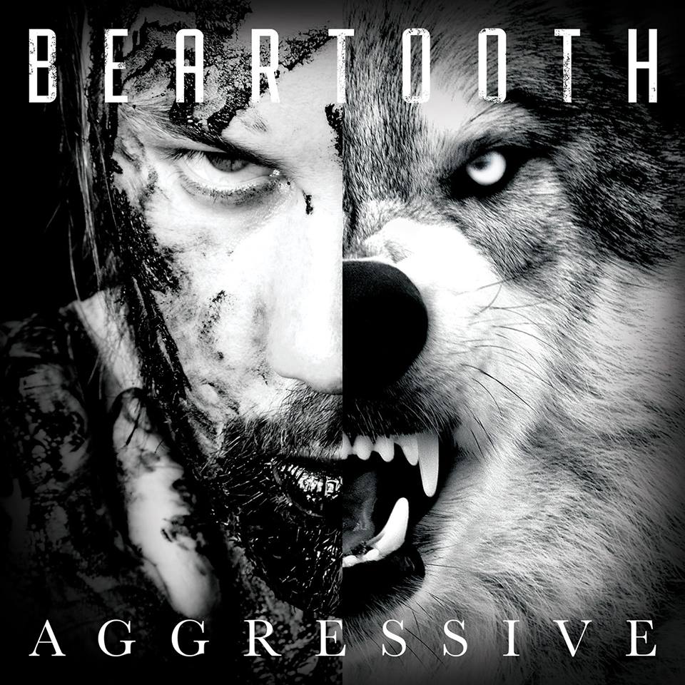 Beartooth  Aggressive
