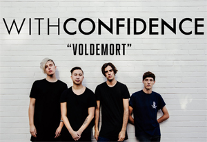With Confidence – Voldemort
