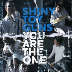 Shiny Toy Guns - You Are The One