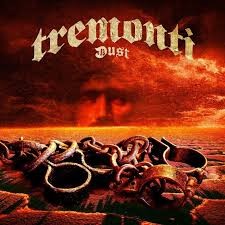 Tremonti - Dust		
