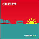 The Holloways - Generator
