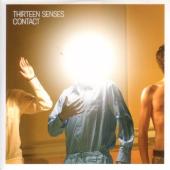 Thirteen Senses - Contact