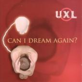 UXL - Can I Dream Again