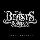 The Beasts Of Bourbon - Little Animals