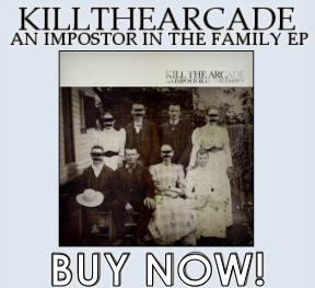 Kill The Arcadee - An Impostor In The Family