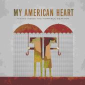My American Heart - Hiding Inside The Horrible Weather