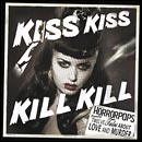 The Horrorpops - Kiss Kiss Kill Kill