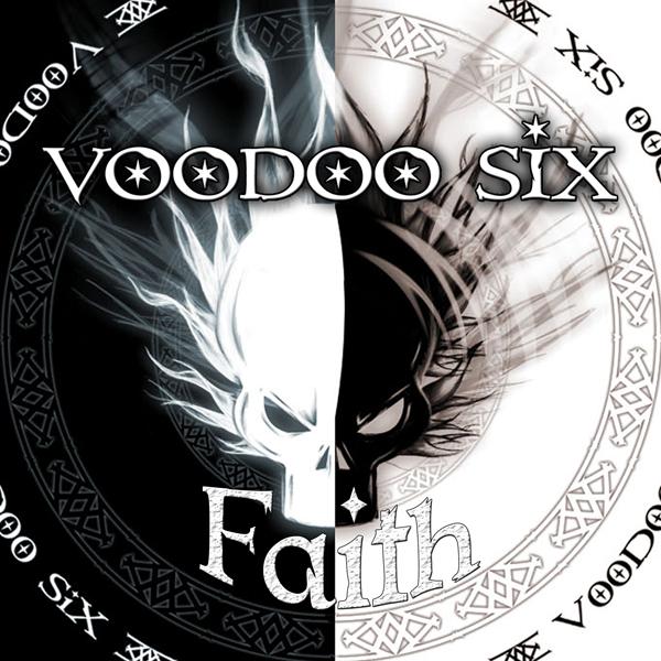 Voodoo Six - Faith