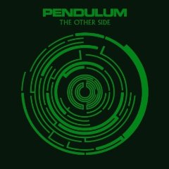 Pendulum - The Other Side