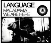 Language - Macadamia / We Are Here