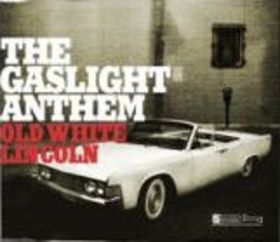 The Gaslight Anthem - Old White Lincoln