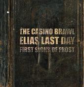 Small Town Records - The Casino Brawl/ Elias Last Day/ First Signs Of Frost