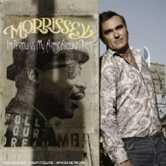 Morrissey - I'm Throwing My Arms Around Paris