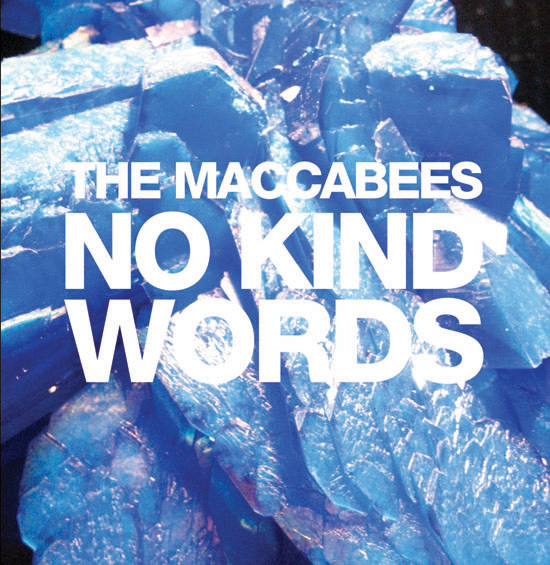 The Maccabees – No Kind Words 